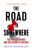 The Road to Somewhere: The New Tribes Shaping British Politics 0141986972 Book Cover