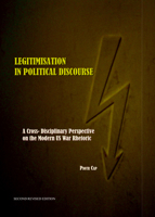 Legitimisation in Political Discourse: A Cross- Disciplinary Perspective on the Modern Us War Rhetoric 1443800260 Book Cover