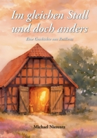 Im gleichen Stall und doch anders: Eine Geschichte von Resilienz 3696352276 Book Cover