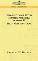 Seeing Europe With Famous Authors: Spain and Portugal 1596058099 Book Cover