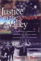 Justice in the Valley 1577361067 Book Cover