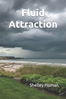 Fluid Attraction B0DSJG7PG3 Book Cover