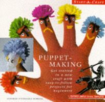 Puppets: Get Started in a New Craft With Easy-To-Follow Projects for Beginners (Start-a-Craft Series) 0785810072 Book Cover
