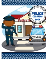 Police coloring book: Police Kids Coloring Book B08XN9G5X6 Book Cover