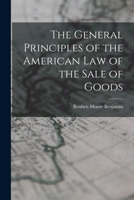 The General Principles of the American Law of the Sale of Goods 1017307075 Book Cover