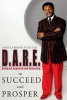 Dare To Succeed and Prosper 0967119405 Book Cover