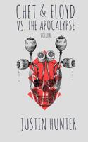 Chet & Floyd vs. the Apocalypse: Volume 1 1727253353 Book Cover