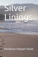Silver Linings B08QWS3RYG Book Cover