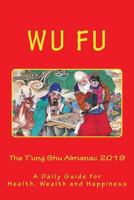 the t'ung shu almanac 2019 172316352X Book Cover