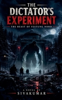 The Dictator's Experiment B0HJJ7QN7J Book Cover
