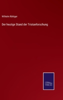 Der Heutige Stand Der Tristanforschung 3743339447 Book Cover
