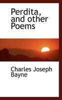 Perdita, and Other Poems 0548574693 Book Cover