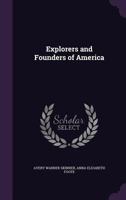 Explorers and Founders of America 1359425411 Book Cover