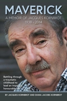 Maverick: A Memoir of Jacques Kornbrot 1938 - 2014 1738509508 Book Cover