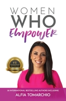 Women Who Empower- Alfia Tomarchio 195272550X Book Cover