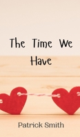 The Time We Have 9908005367 Book Cover