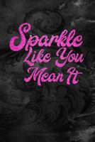 Sparkle Like You Mean It: Shopping Journal To Do List Organizer 1728992168 Book Cover