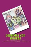Leyendas con Amigas: Las Leyendas de las Clases de Se�orita Dresch 1532711867 Book Cover