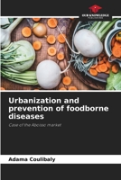 Urbanization and prevention of foodborne diseases 620624380X Book Cover