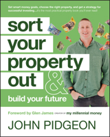 Sort Your Property Out: And Build Your Future 1394222378 Book Cover