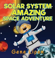 Solar System Amazing Space Adventure 1950904075 Book Cover