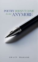 Poetry doesn't come to me anymore 9363311872 Book Cover