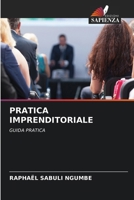 Pratica Imprenditoriale (Italian Edition) 6207752252 Book Cover