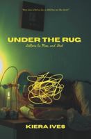 Under the Rug: Letters to Mom and Dad B0G3WPD8JP Book Cover