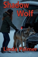 Shadow Wolf 1539389502 Book Cover