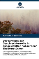 Der Einfluss der Geschlechterrolle in ausgewählten "absurden" Theaterstücken 6203659622 Book Cover