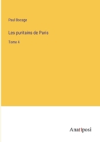 Les puritains de Paris: Tome 4 3382730685 Book Cover
