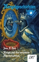 Morgel und das verlotterte Märchenschloss (Episode 8): Morgelgeschichten (Morgelgeschichten (Neuauflage)) (German Edition) 3948777608 Book Cover