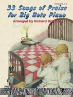 33 Songs of Praise for Big Note Piano (Little Book of) 0711978247 Book Cover