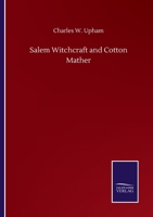 Salem Witchcraft and Cotton Mather: A Reply 150875859X Book Cover