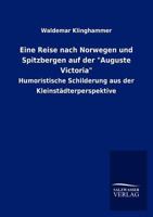 Eine Reise Nach Norwegen Und Spitzbergen Auf Der "Auguste Victoria" 3846014567 Book Cover