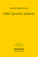 Public Epistemic Authority: Normative Institutional Design for Eu Law 316160069X Book Cover