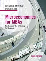 Microeconomics for MBAs: The Economic Way of Thinking for Managers 0521191475 Book Cover