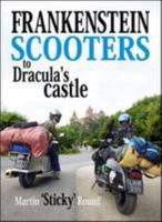 Frankenstein Scooters to Dracula's Castle 0954821629 Book Cover