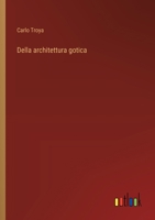 Della architettura gotica (Italian Edition) 3368906046 Book Cover