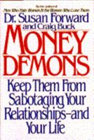 Money Demons: Keep Them from Sabotaging Your Life 0553089080 Book Cover