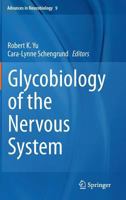 Glycobiology of the Nervous System 1493911538 Book Cover
