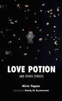 Love Potion and Other Stories 9715509851 Book Cover