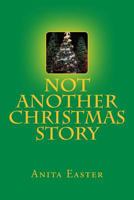 Not Another Christmas Story 1979387907 Book Cover