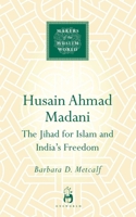 Husain Ahmad Madani 1851685790 Book Cover