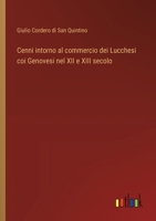 Cenni intorno al commercio dei Lucchesi coi Genovesi nel XII e XIII secolo (Italian Edition) 3385081157 Book Cover