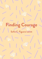Finding Courage 1953507603 Book Cover