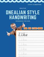 Practice Dnealian Style Handwriting Workbook for Kids: Tracing and review 10th 100 Fry Sight Words book 1098585941 Book Cover