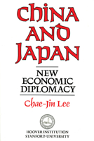 China and Japan: New Economic Diplomacy 0817979727 Book Cover
