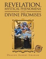 Revelation, Mystical Phenomena and Divine Promises 1698712685 Book Cover