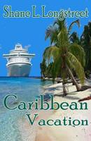 Caribbean Vacation 1548189812 Book Cover